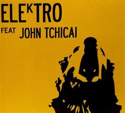 Download Elektro Feat John Tchicai - Elektro Feat John Tchicai