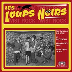 Download Les Loups Noirs - One Two For The Rock Je TAttendais Arrivederci Baby Seule Dans La Nuit