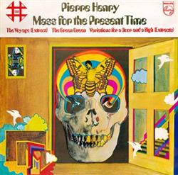 Download Pierre Henry - Mass For The Present Time