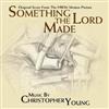 descargar álbum Christopher Young - Something The Lord Made Original Score From The HBO Motion Picture