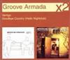Album herunterladen Groove Armada - Vertigo Goodbye Country Hello Nightclub