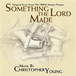 Download Christopher Young - Something The Lord Made Original Score From The HBO Motion Picture