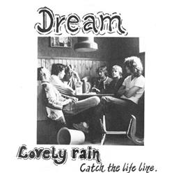 Download Dream - Lovely Rain Catch The Lifeline