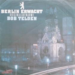 Download Bob Telden - Berlin Erwacht