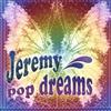 lataa albumi Jeremy - Pop Dreams