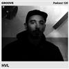 lataa albumi HVL - Groove Podcast 120 HVL