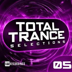 Download Various - Total Trance Selections 05