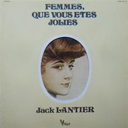 Download Jack Lantier - Femmes Que Vous Etes Jolies