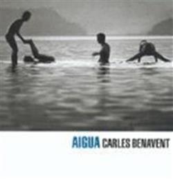 Download Carles Benavent - Aigua