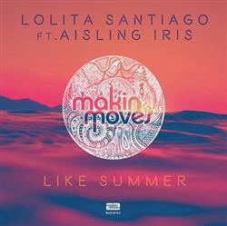 Download Lolita Santiago Ft Aisling Iris - Like Summer