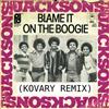 ouvir online The Jacksons - Blame It On The Boogie Kovary Remix