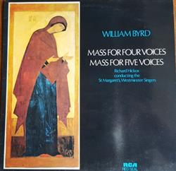 Download William Byrd Richard Hickox Conducting The St Margaret's, Westminster Singers - Mass For Four Voices Mass For Five Voices