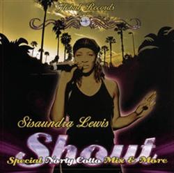 Download Sisaundra Lewis - Shout Special Norty Cotto Mix More