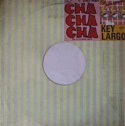 Download Key Largo - Cha Cha Cha 12 Dance Remix