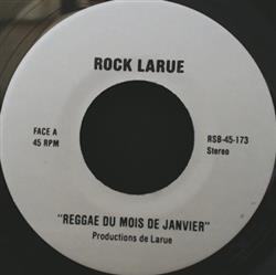 Download Rock LaRue - Reggae Du Mois De Janvier Tu Dis Oui