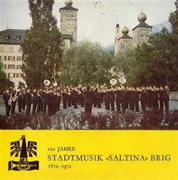 Download Stadtmusik Saltina Brig - 100 Jahre Stadtmusik Saltina Brig 1872 1972