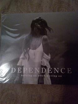 Download Dependence - Holding on when moving on