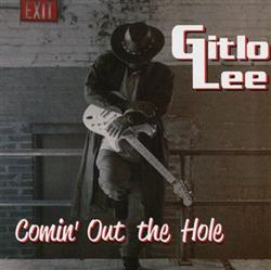 Download Gitlo Lee - Comin Out The Hole