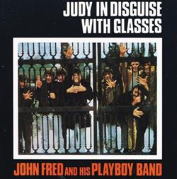 Download John Fred & The Playboys - Judy In Disguise With Glasses