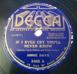 Download Jimmie Davis - If I Ever Cry Youll Never Know