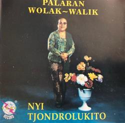Download Nyi Tjondrolukito - Palaran Wolak walik
