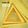 ascolta in linea King DJ - Galactic Playmate EP