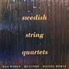 télécharger l'album Dag Wirén, Bo Linde, Daniel Börtz - Swedish String Quartets