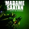 baixar álbum Madame Saatan - 11 Anos Na Missão