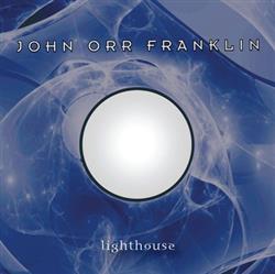 Download John Orr Franklin - Lighthouse