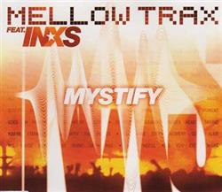 Download Mellow Trax Feat INXS - Mystify