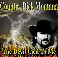 Download Country Dick Montana - The Devil Lied To Me