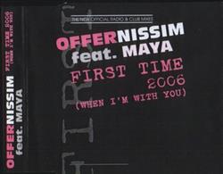 Download Offer Nissim Feat Maya - First Time 2006 When Im With You