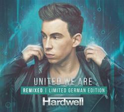 Download Hardwell - United We Are Remixed Limited German Edition