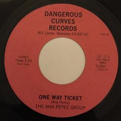 Download The Ana Perez Group - One Way Ticket Hope Theres Enough