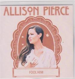 Download Allison Pierce - Fool Him
