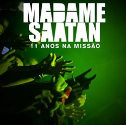 Download Madame Saatan - 11 Anos Na Missão