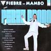 ladda ner album Perez Prado - Fiebre De Mambo Con Perez Prado