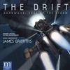 Album herunterladen James Griffiths - The Drift Darkwave Edge Of The Storm Original Motion Picture Soundtrack