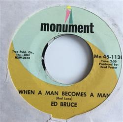 Download Ed Bruce - When A Man Becomes A Man Everybody Wants To Get To Heaven