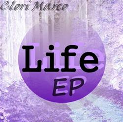 Download Clori Marco - Life EP