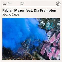 Download Fabian Mazur Feat Dia Frampton - Young Once