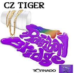 Download Cz Tiger - Rainbow Bridge