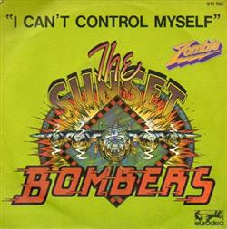 Download The Sunset Bombers - I Cant Control Myself High Cotton