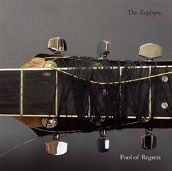 Download The Zephyrs - Fool Of Regrets