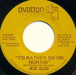 Download Joe Sun - Id Rather Go On Hurtin