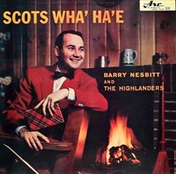 Download Barry Nesbitt And The Highlanders - Scots Wha Hae