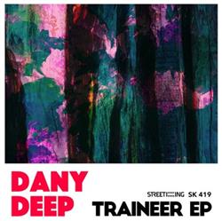 Download Dany Deep - Traineer EP