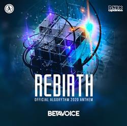 Download Betavoice - Rebirth Official Algorythm 2020 Anthem