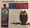 online anhören Black Valley Moon - The Baleful Sounds of Black Valley Moon Vol 1