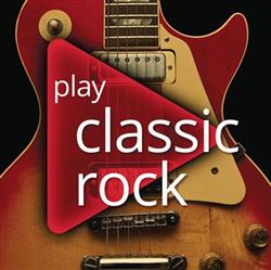 Download Various - Play Classic Rock